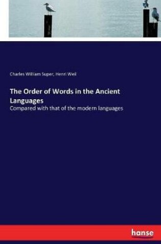 Cover of The Order of Words in the Ancient Languages