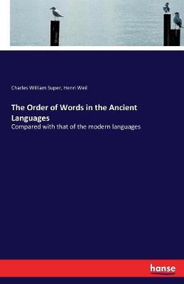 Book cover for The Order of Words in the Ancient Languages