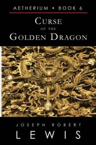 Cover of Curse of the Golden Dragon