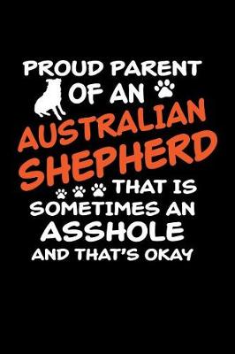Book cover for Proud Parent of an Australian Shepherd