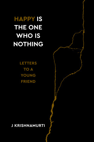 Book cover for Happy Is the One Who Is Nothing