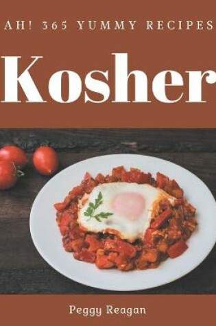 Cover of Ah! 365 Yummy Kosher Recipes