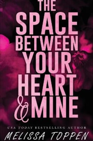Cover of The Space Between Your Heart & Mine