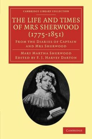 Cover of The Life and Times of Mrs Sherwood (1775-1851)