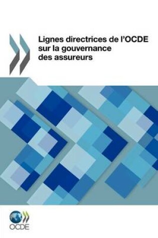 Cover of Lignes directrices de l'OCDE sur la gouvernance des assureurs