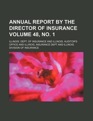 Book cover for Annual Report by the Director of Insurance Volume 48, No. 1