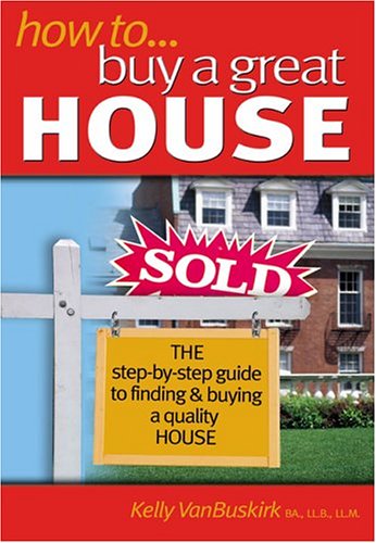 Book cover for How to Buy a Great House