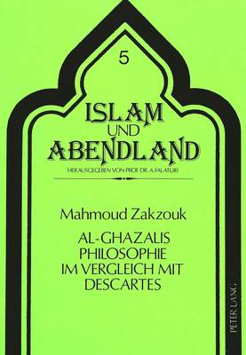 Cover of Al-Ghazalis Philosophie Im Vergleich Mit Descartes