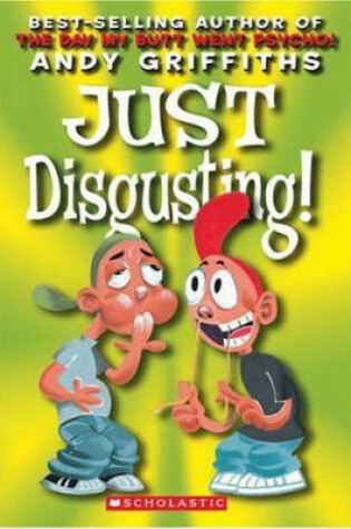 Cover of Just Disgusting!