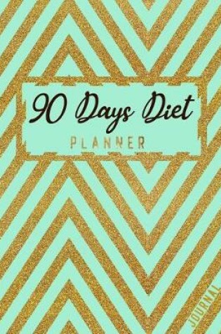 Cover of 90 Days Diet Planner Journal