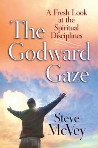 Cover of The Godward Gaze