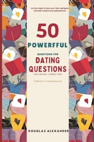 Cover of 50 Powerful Questions For Dating