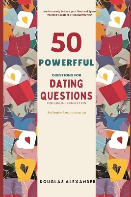 Book cover for 50 Powerful Questions For Dating