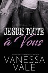 Book cover for Je Suis Toute À Vous