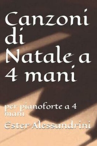 Cover of Canzoni di Natale a 4 mani