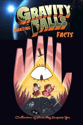 Book cover for Amazing Gravity Falls Facts