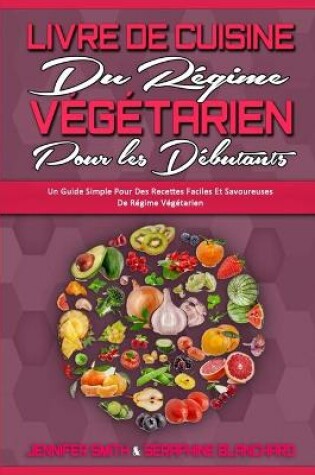 Cover of Livre De Cuisine Du Regime Vegetarien Pour Les Debutants