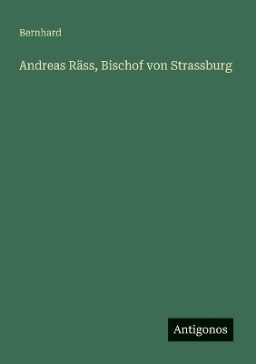 Book cover for Andreas Räss, Bischof von Strassburg