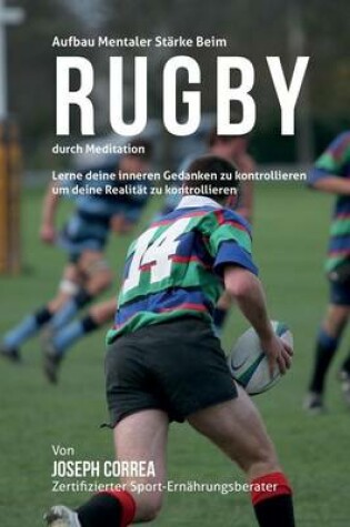 Cover of Aufbau mentaler Starke beim Rugby durch Meditation