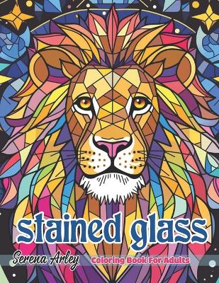 Book cover for Stained Glass Coloring Book for Adults