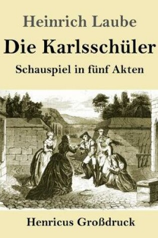 Cover of Die Karlsschüler (Großdruck)