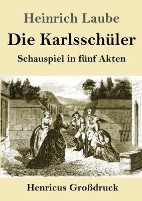 Book cover for Die Karlsschüler (Großdruck)
