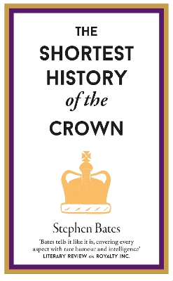 Book cover for The Shortest History of the Crown