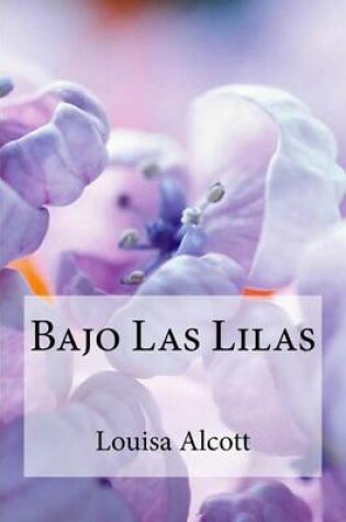 Cover of Bajo Las Lilas