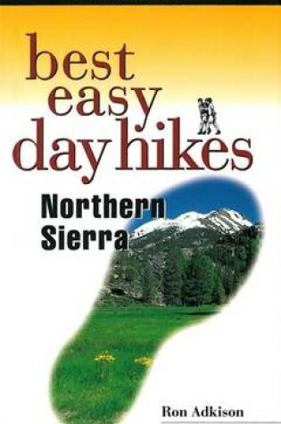 Cover of Best Easy Day Hikes, Northern Sierra