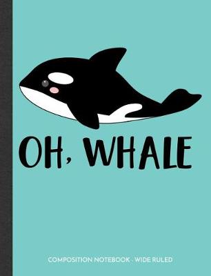 Book cover for Oh Whale