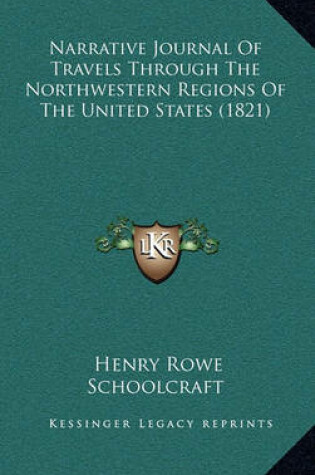 Cover of Narrative Journal of Travels Through the Northwestern Regions of the United States (1821)