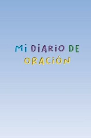 Cover of Mi Diario de Oracion