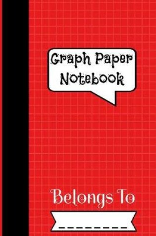 Cover of Graph Paper Notebook Belongs To