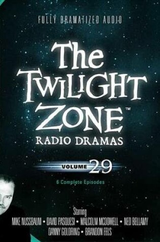 Cover of The Twilight Zone Radio Dramas, Vol. 29