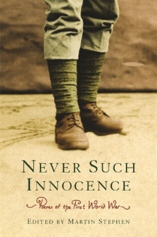 Cover of Poems of the First World War: Never Such Innocence