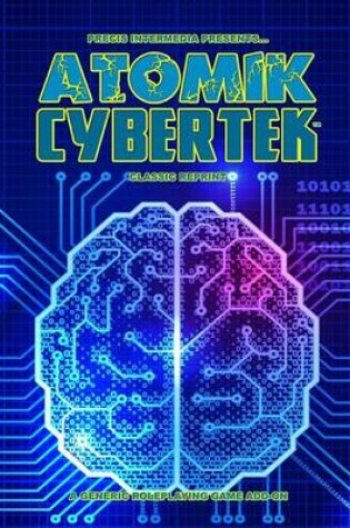 Cover of Atomik Cybertek (Classic Reprint)