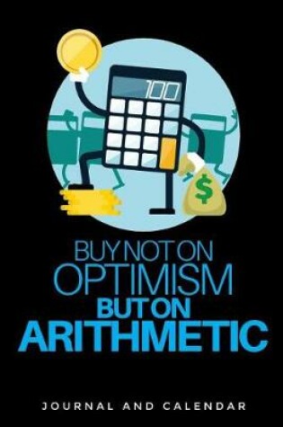 Cover of Buy Not on Optimism But on Arithmetic