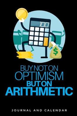 Book cover for Buy Not on Optimism But on Arithmetic