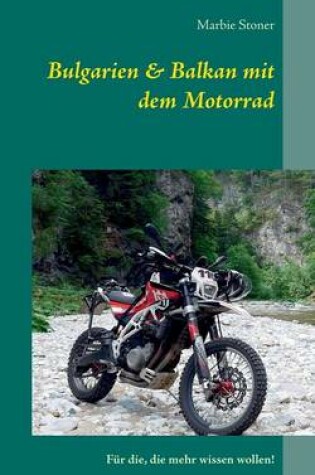 Cover of Bulgarien & Balkan mit dem Motorrad