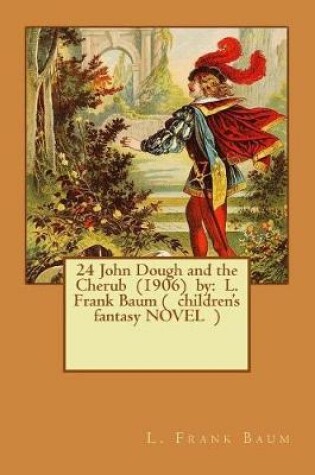 Cover of 24 John Dough and the Cherub (1906) by