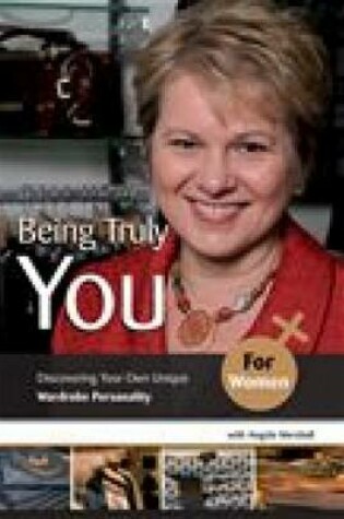 Cover of Being Truly You... for Women