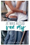 Book cover for Je Was Altijd Van Mij