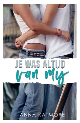 Cover of Je Was Altijd Van Mij