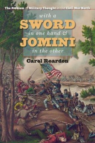 Cover of With a Sword in One Hand and Jomini in the Other