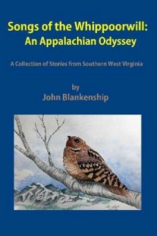 Cover of Songs of the Whippoorwill: An Appalachian Odyssey