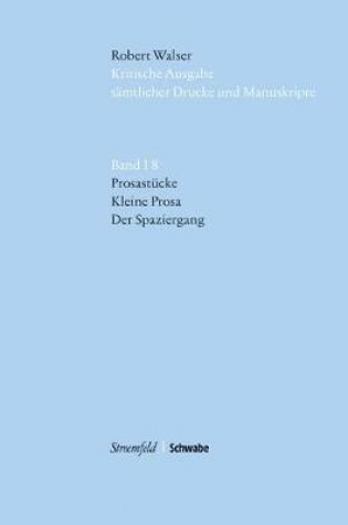 Cover of Kritische Ausgabe Samtlicher Drucke Und Manuskripte, Band I.8