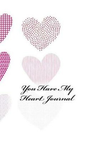 Cover of You Have My Heart Journal
