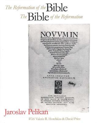 Book cover for The Reformation of the Bible/The Bible of the Reformation