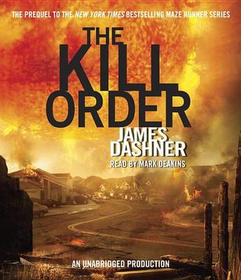 Book cover for The Kill Order (Maze Runner, Book Four; Origin)