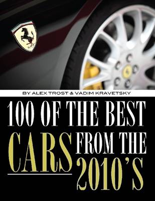 Book cover for 100 of the Best Cars from the 2010's